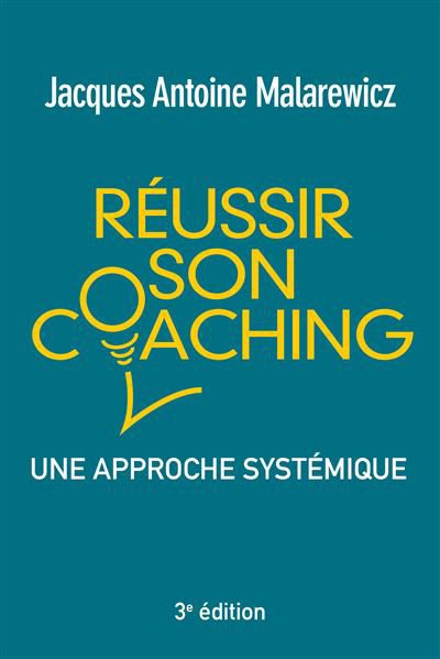 Couverture : Réussir son coaching, une approche systémique